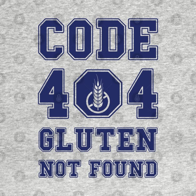 Code 404 No Gluten Detected (blue) by dkdesigns27